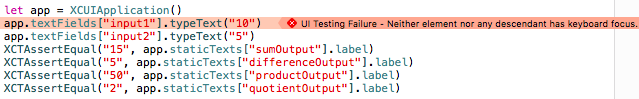 UI Testing Failure - Neither element nor any descendant has keyboard focus.